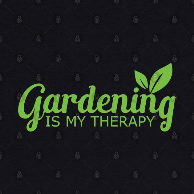 Gardening is my therapy by KC Happy Shop